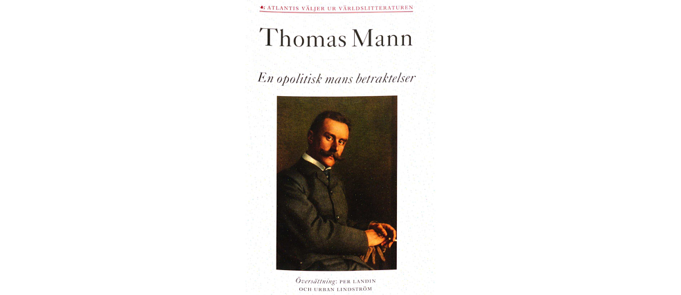 Thomas Mann – En opolitisk mans betraktelser
