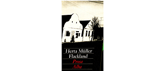 Herta Müller – Flackland