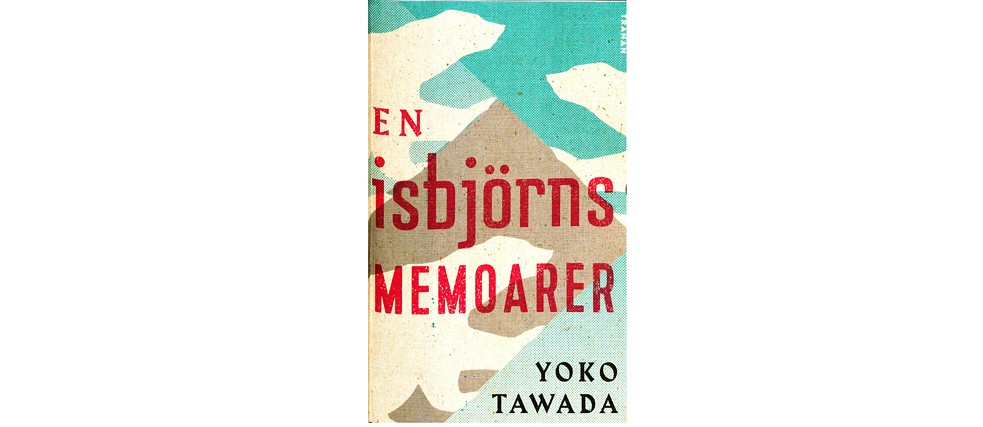 Yoko Tawada – En isbjörns memoarer