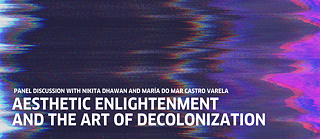 Aesthetic Enlightenment and the Art of Decolonization