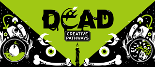 Titel der Ausstellung: DÉAD und Programmtitel: Creative Pathways. Mit grün-schwarzem Design 