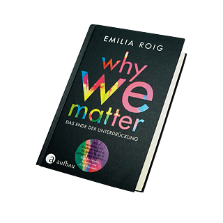 Buchcover "Why We Matter" © © Aufbau-Verlag Buchcover "Why We Matter"