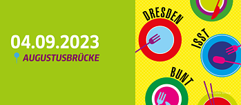 Dresden is(s)t bunt – Gastmahl am 05.09.2022