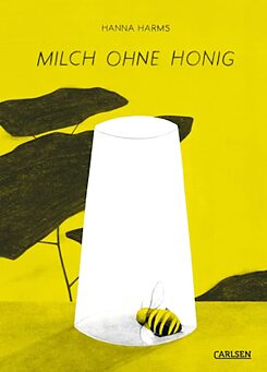 Copertina del libro di Hanna Harms "Milch ohne Honig"