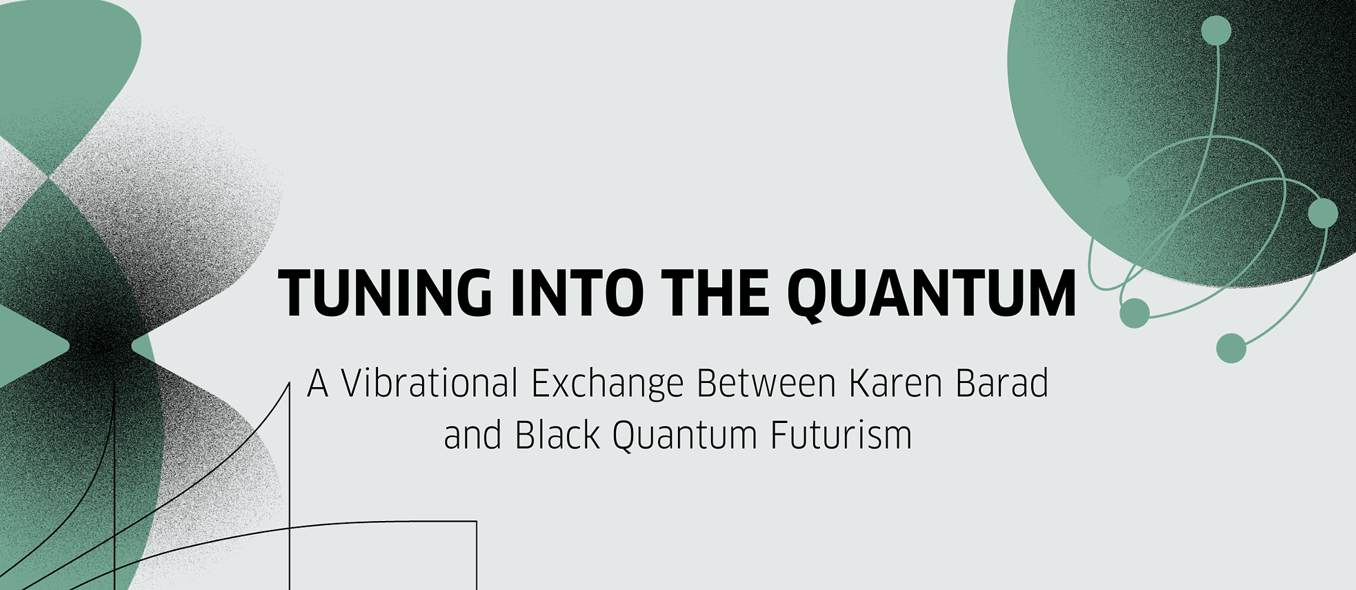 Tuning into the Quantum A Vibrational Exchange Between Karen Barad and