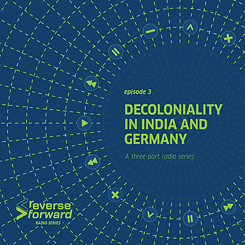 Decoloniality in India and Germany