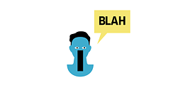 Illustration: Eine Person mit weit aufgerissenem Mund, daneben eine Sprechblase mit dem Inhalt „Blah”