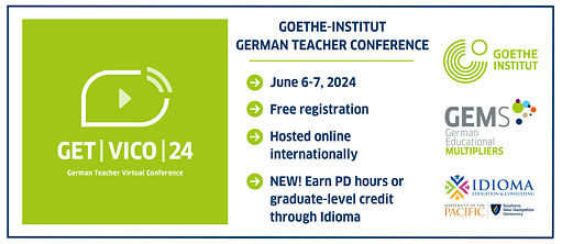 Goethe-Institut German Teacher Virtual Conference. June 6-7, 2024. Free registration. Hosted online internationally. NEW! PD hours or graduate-level credit available through Idioma.