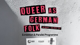 On a background that resembles the texture of a white wall, the title of the exhibition Queer as German Folk is written in red letters with a black frame and information about the exhibition. 