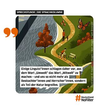 Visuel til artiklen "Wie wir über unsere „Umwelt“ sprechen" på Deutschland no Filter