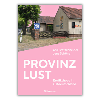 Bretschneider, Jens Schöne: Provinzlust (Buchcover)