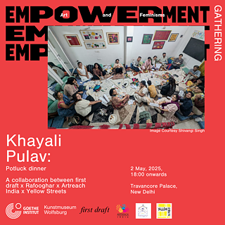 first draft_Khyali Pulav © Goethe-Institut / Max Mueller Bhavan New Delhi