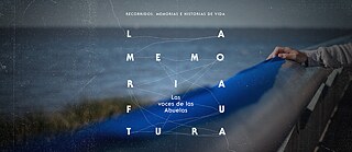 Die Erinnerung der Zukunft Die Stimmen der Abuelas web banner