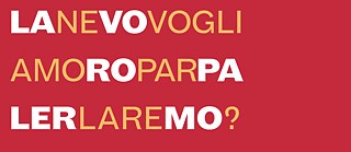 Ne vogliamo parlare?