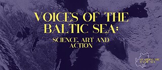 Voices for the Baltic Sea: Science, Art and Action