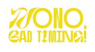 nono, bad timing! artwork
