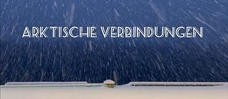 Arktische Verbindungen, Folge 1, Vorschaubild