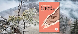 Aline Desarzens: « Le secret de Thyrcée »