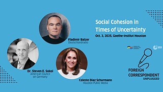 Foreign Correspondent Unplugged: Social Cohesion in Times of Uncertainty