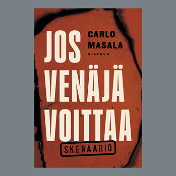 Jos Venäjä voittaa