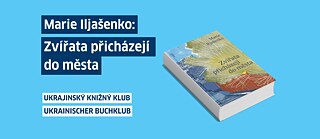 Grafik mit Titel „Zvířata přicházejí do města“ von Marie Iljašenko, abstraktem Buchcover und Hinweisen auf den Ukrainischen Buchklub in zwei Sprachen auf blauem Hintergrund.