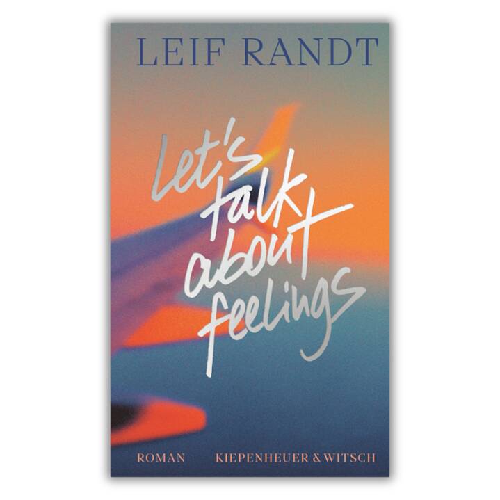 Cover von Leif Randts Roman "Let’s Talk About Feelings"