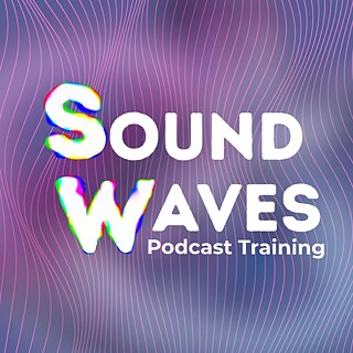 Sound Waves – Podcast Training Lab