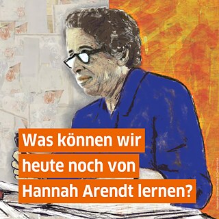 Die Aktualität Hannah Arendts - quadratisch