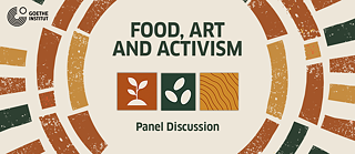 Web teaser for Panel Discussion: Food, Art and Activism