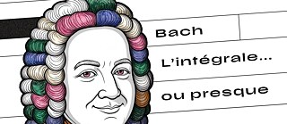 Eine Zeichnung des Komponisten J.S. Bach, daneben der Schriftzug "Bach - L'intégrale...Ou pas"