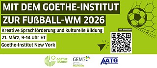2026 FIFA World Cup with the Goethe-Institut: Creative Language Learning and Cultural Education
