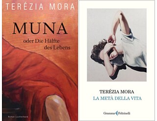 Terezia Mora: La metà della vita /Muna: die Hälfte des Lebens