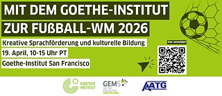 2026 FIFA World Cup with the Goethe-Institut: Creative Language Learning and Cultural Education