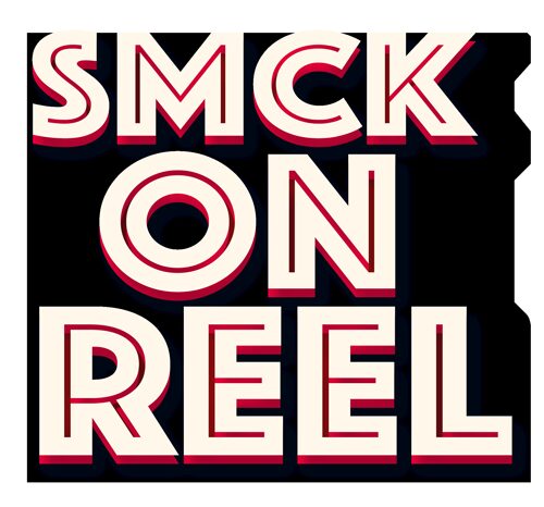 SMCK On Reel 