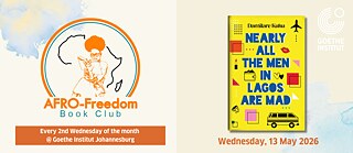 Web banner for the AFRO-Freedom Book Club announcing the May 2026 selection Nearly All the Men in Lagos Are Mad by Damilare Kuku. Includes the book cover and event date: Wednesday, 13 May 2026.