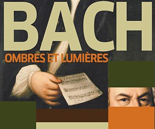 Bach ombres et lumières