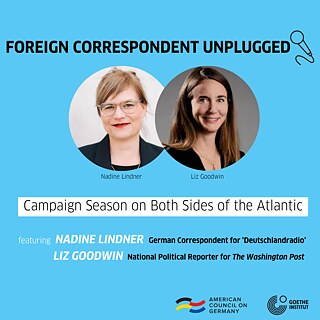 Runde Porträts von Nadine Lindner und Liz Goodwin auf blauem Hintergrund, mit dem Veranstaltungstitel „Foreign Correspondent Unplugged“.