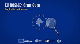 The project “EU Dossier: Montenegro – Chapters Under the Spotlight” 
