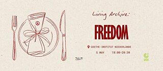 Living Archive: Freedom