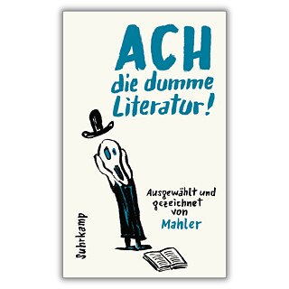 Mahler Ach die dumme Literatur! (Buchcover)