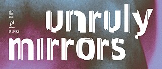 Unruly Mirrors