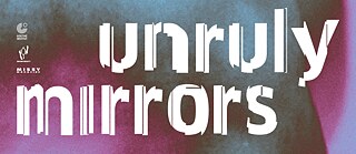 Unruly Mirrors banner