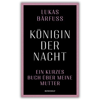 Bärfuss: Königin der Nacht (Buchcover)