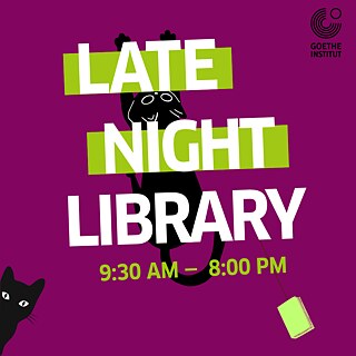 Goethe Late Night Library