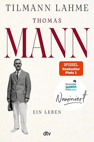 Thomas Mann. Ein Leben