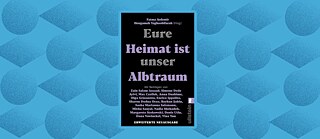 Eure Heimat ist unser Abtraum