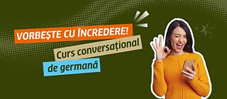 Banner pentru cursul conversațional de germană Goethe-Institut București, cu mesajul „Vorbește cu încredere!”.