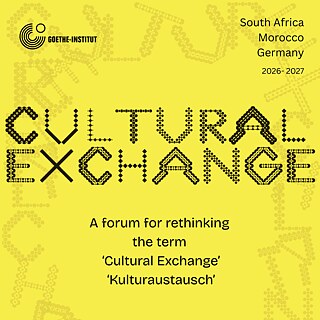 Yellow graphic for “Cultural Exchange” programme 2026–2027, connecting South Africa, Morocco and Germany.