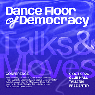 SQ_Conference and club night: Dance Floor of Democracy: Talks