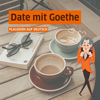 Date mit Goethe